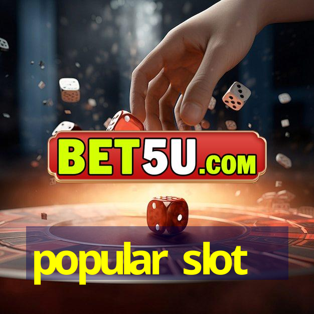 popular slot