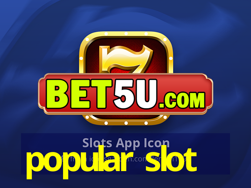 popular slot