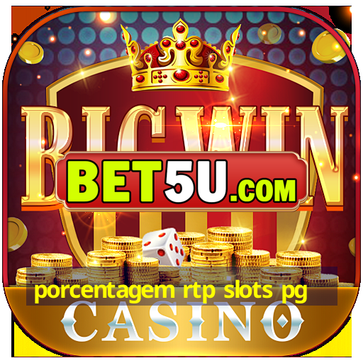 porcentagem rtp slots pg