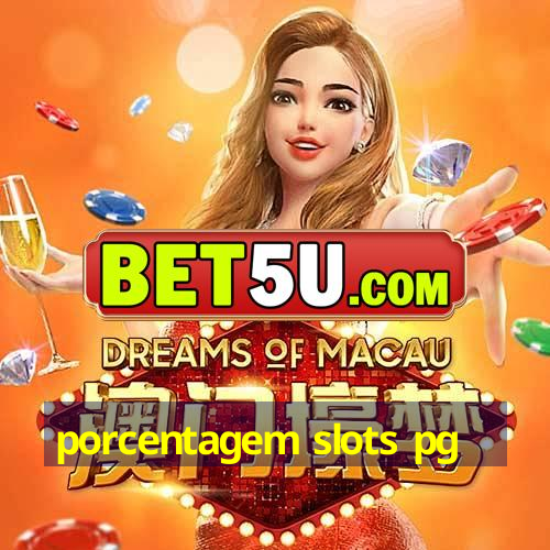 porcentagem slots pg