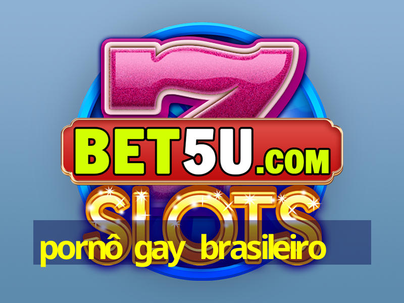 pornô gay brasileiro