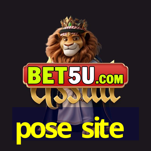 pose site