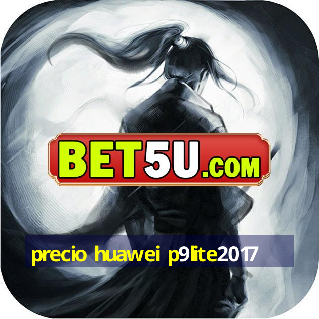 precio huawei p9lite2017