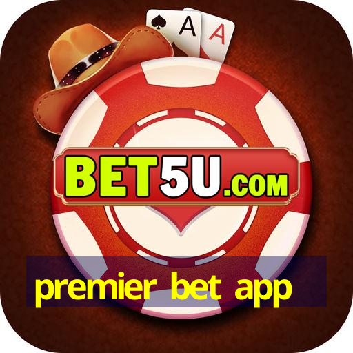 premier bet app