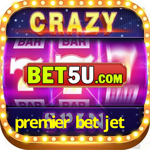 premier bet jet