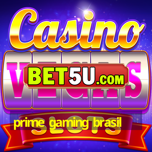 prime gaming brasil