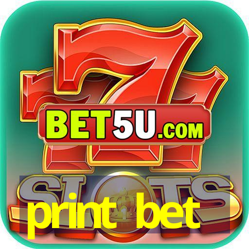 print bet