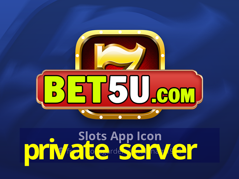 private server