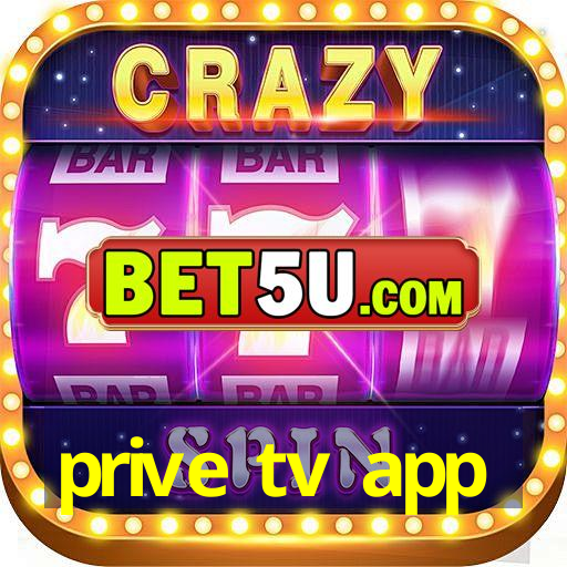 prive tv app