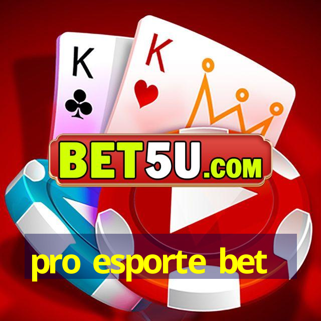 pro esporte bet