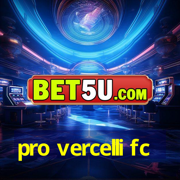 pro vercelli fc