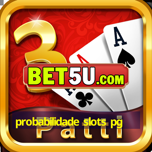 probabilidade slots pg