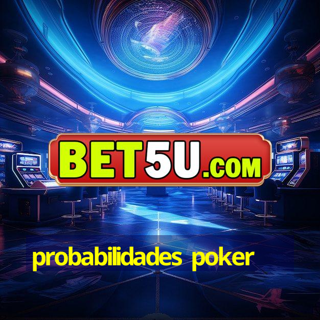 probabilidades poker