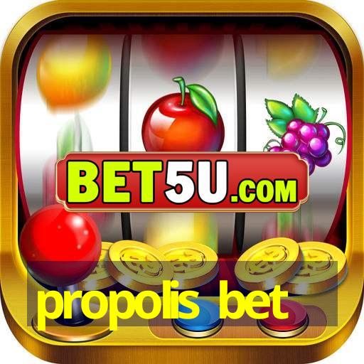 propolis bet