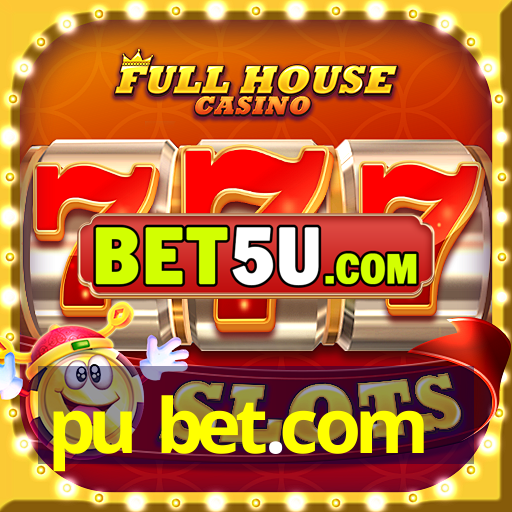 pu bet.com