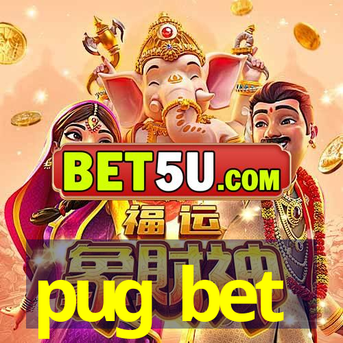 pug bet