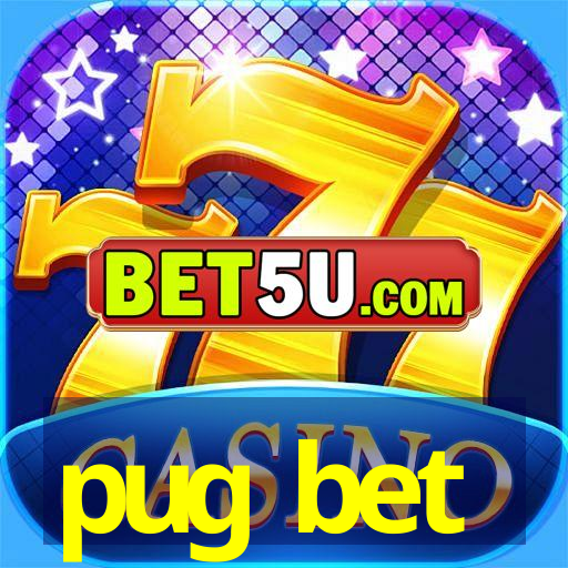 pug bet