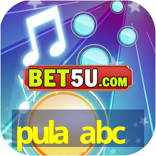 pula abc