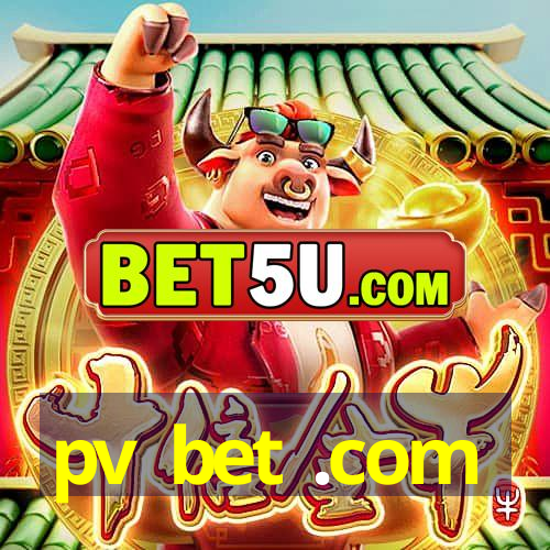 pv bet .com