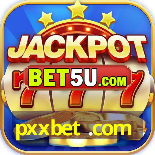 pxxbet .com