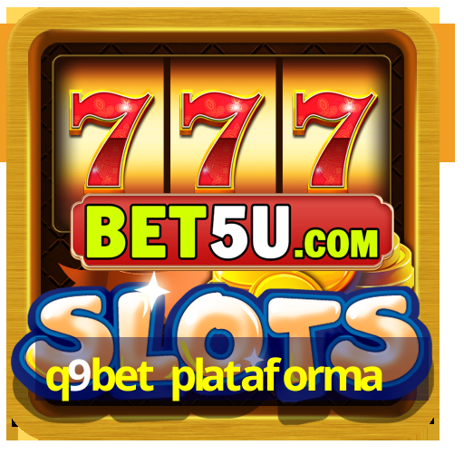 q9bet plataforma