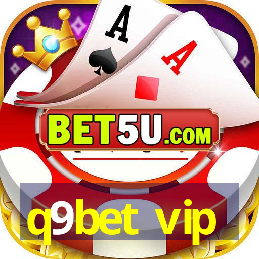 q9bet vip