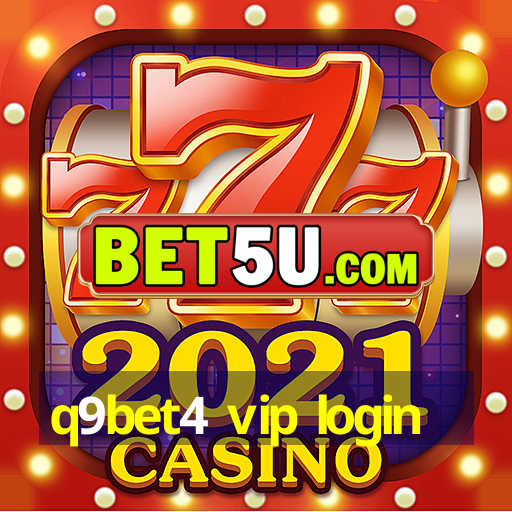 q9bet4 vip login