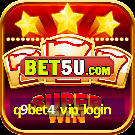 q9bet4 vip login