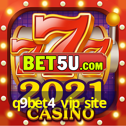 q9bet4 vip site