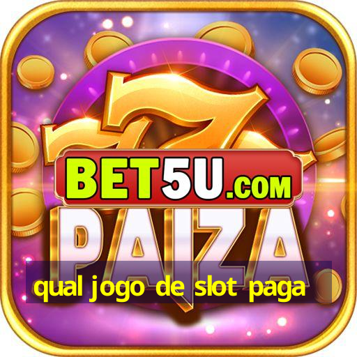 qual jogo de slot paga