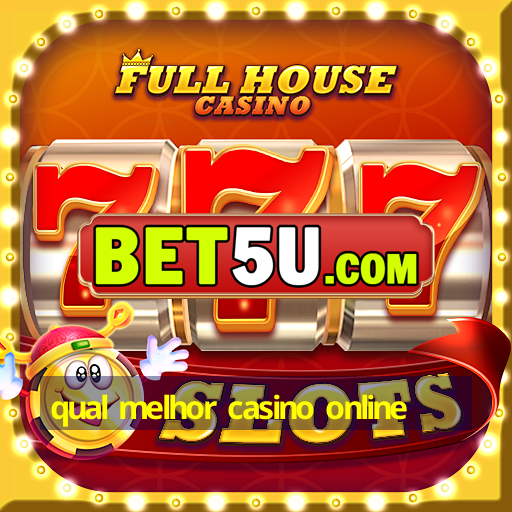 qual melhor casino online