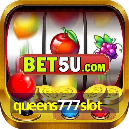 queens777slot