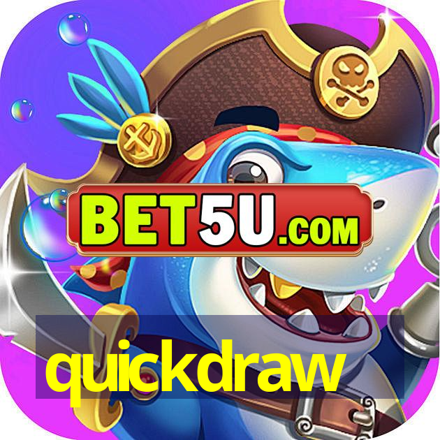 quickdraw