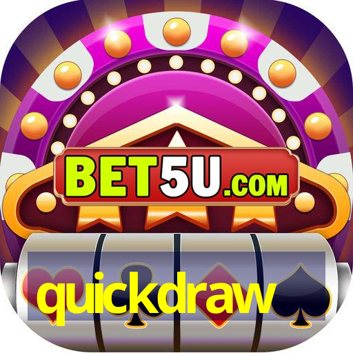 quickdraw