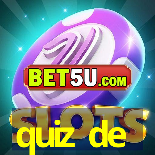 quiz de