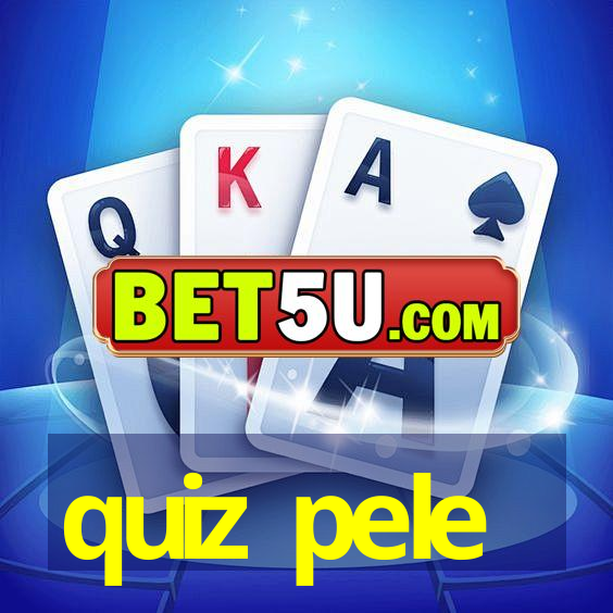 quiz pele