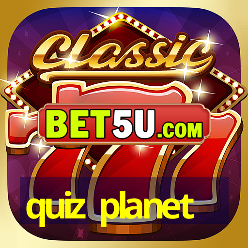 quiz planet