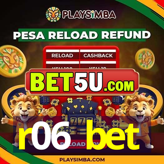 r06 bet