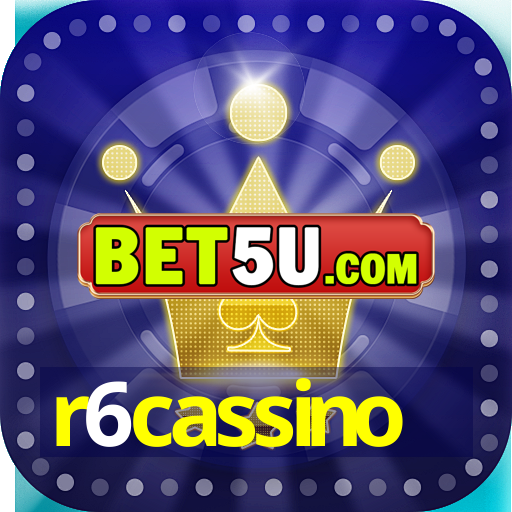 r6cassino