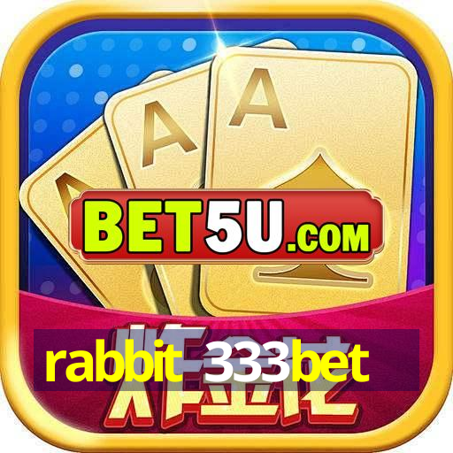 rabbit 333bet