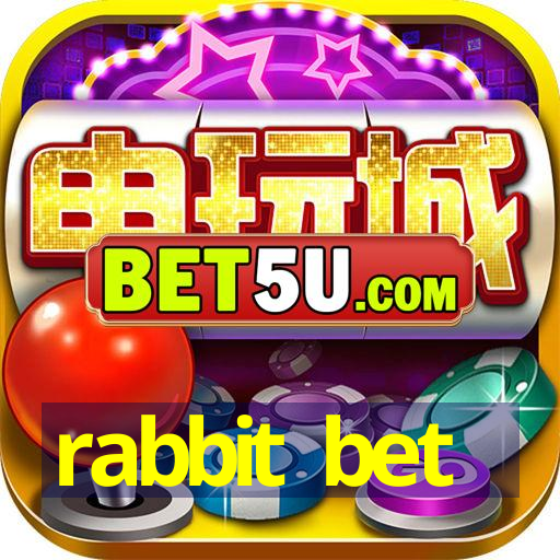 rabbit bet