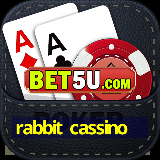 rabbit cassino