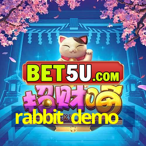 rabbit demo