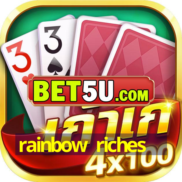 rainbow riches