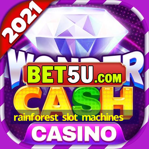 rainforest slot machines