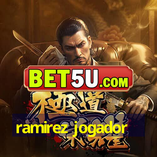 ramirez jogador