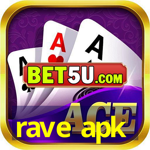 rave apk