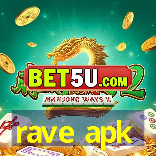 rave apk