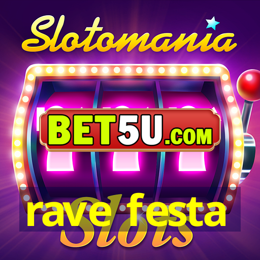 rave festa