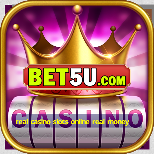 real casino slots online real money